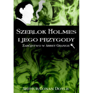 Szerlok Holmes i jego przygody. Zabójstwo w Abbey Grange [E-Book] [pdf]