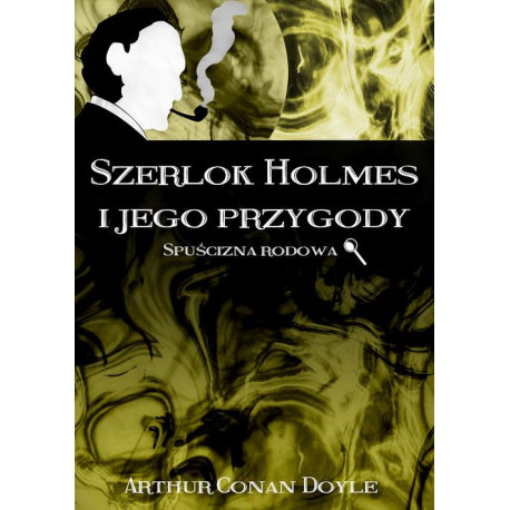 Szerlok Holmes i jego przygody. Spuścizna rodowa [E-Book] [epub]