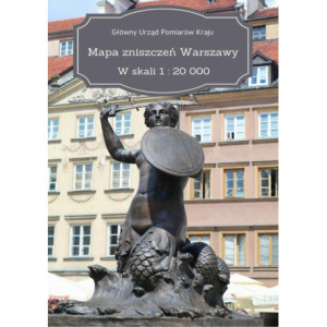 Mapa zniszczeń Warszawy. W skali 1 : 20 000 [E-Book] [pdf]