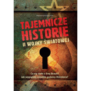 Tajemnicze historie II wojny światowej [E-Book] [mobi]
