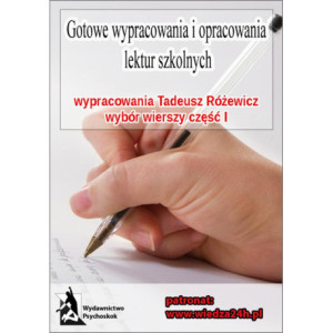 Wypracowania - Tadeusz Różewicz „Wybór wierszy - część I” [E-Book] [pdf]