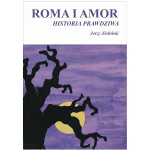 Roma i Amor – historia prawdziwa [E-Book] [mobi]