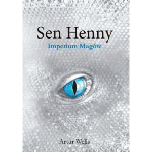 Sen Henny. Imperium Magów. Część II [E-Book] [pdf]
