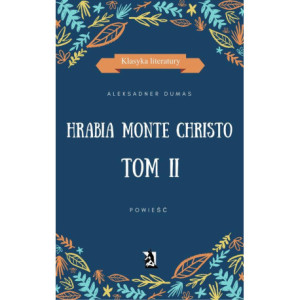 Hrabia Monte Christo. Tom II [E-Book] [epub]
