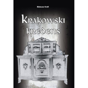 Krakowski kredens [E-Book] [mobi]