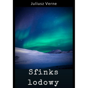 Sfinks lodowy [E-Book] [pdf]