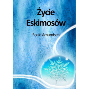 Życie Eskimosów [E-Book] [mobi]
