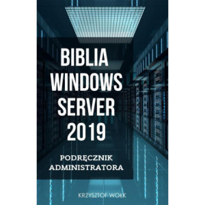 Biblia Windows Server 2019. Podręcznik Administratora [E-Book] [epub]