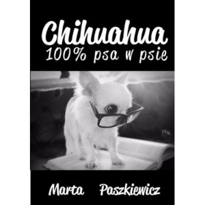 Chihuahua 100% psa w psie [E-Book] [pdf]