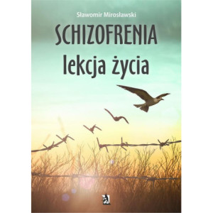 Schizofrenia lekcja życia [E-Book] [mobi]