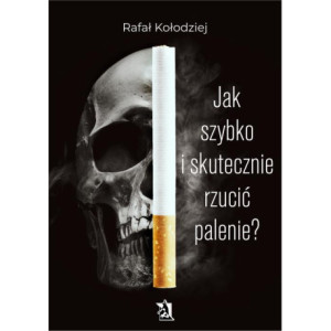 Jak szybko i skutecznie rzucić palenie? [E-Book] [pdf]