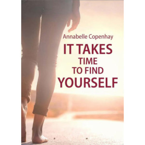 It takes time to find yourself [E-Book] [mobi]