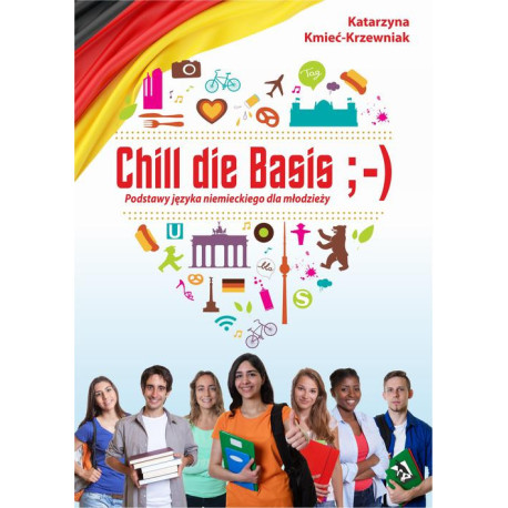 Chill die Basis. Podstawy języka niemieckiego dla młodzieży [E-Book] [pdf]