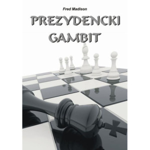 Prezydencki gambit [E-Book]...