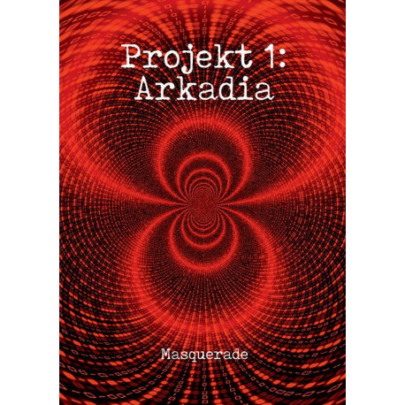 Projekt 1: Arkadia [E-Book] [epub]