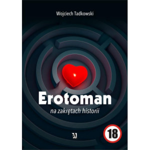 Erotoman na zakrętach historii [E-Book] [epub]