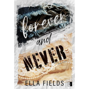 Forever and Never [E-Book]...