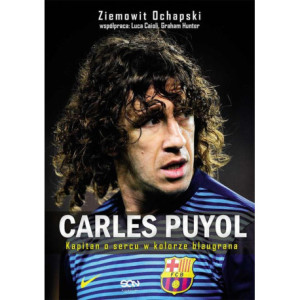Carles Puyol. Kapitan o sercu w kolorze blaugrana [E-Book] [epub]