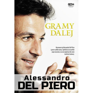 Alessandro Del Piero. Gramy dalej [E-Book] [epub]