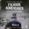 Folwark komendanta [Audiobook] [mp3]