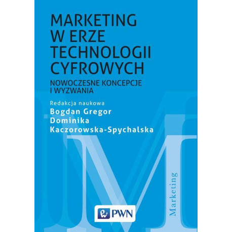 Marketing w erze technologii cyfrowych [E-Book] [epub]