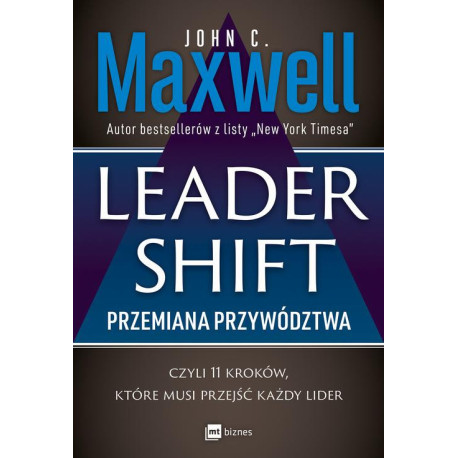 Leadershift. Przemiana przywództwa, czyli 11 kroków, które musi przejść każdy lider [E-Book] [epub]