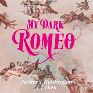 My Dark Romeo [Audiobook]...