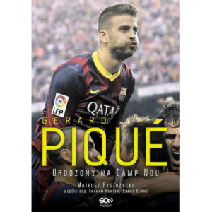 Gerard Pique. Urodzony na Camp Nou [E-Book] [mobi]