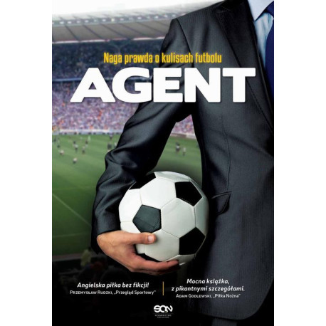Agent. Naga prawda o kulisach futbolu [E-Book] [epub]