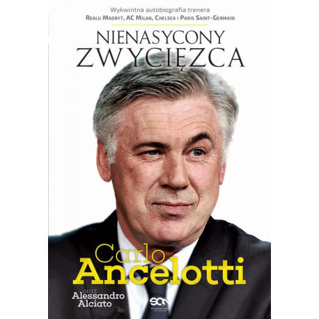 Carlo Ancelotti. Nienasycony zwycięzca [E-Book] [mobi]
