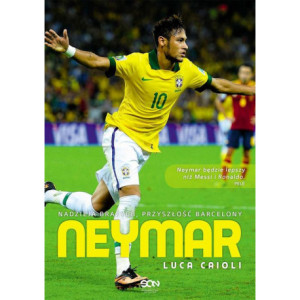 Neymar. Nadzieja Brazylii, przyszłość Barcelony [E-Book] [epub]