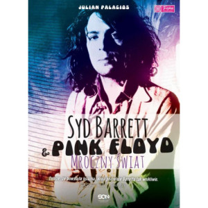 Syd Barrett i Pink Floyd. Mroczny świat [E-Book] [epub]