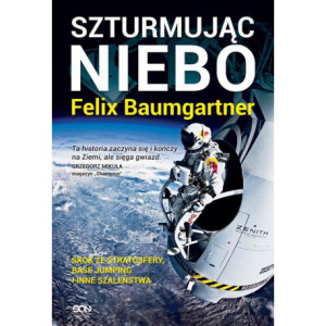 Felix Baumgartner. Szturmując niebo [E-Book] [epub]