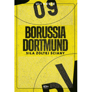 Borussia Dortmund. Siła Żółtej Ściany [E-Book] [mobi]