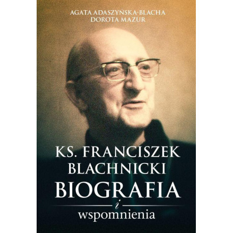 Ks. Franciszek Blachnicki [E-Book] [epub]