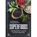Superfoods, czyli żywność o wysokiej wartości odżywczej [E-Book] [pdf]
