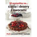 50 pomysłów na ciasta i desery z owocami [E-Book] [epub]