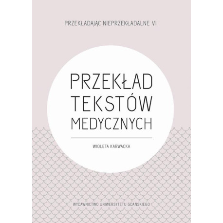 Przekład tekstów medycznych [E-Book] [pdf]