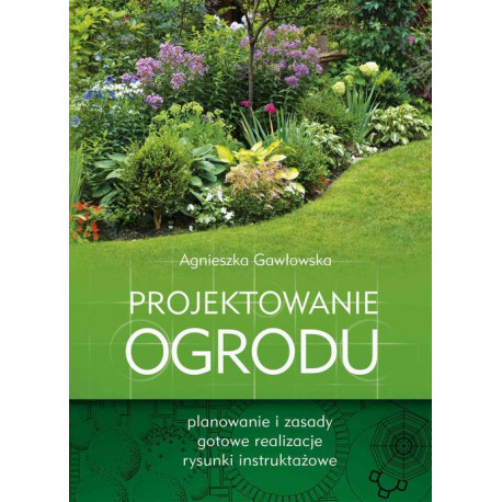 Projektowanie ogrodu [E-Book] [pdf]