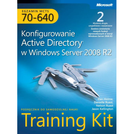 Egzamin MCTS 70-640 Konfigurowanie Active Directory w Windows Server 2008 R2 Training Kit Tom 1 i 2 [E-Book] [pdf]