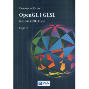 OpenGL i GLSL (nie taki krótki kurs) Część III [E-Book] [pdf]