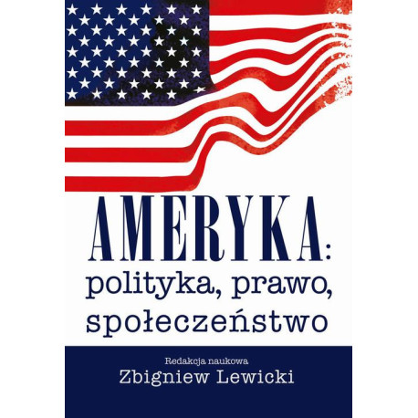 Ameryka polityka, prawo, społeczeństwo. Wydanie II [E-Book] [pdf]