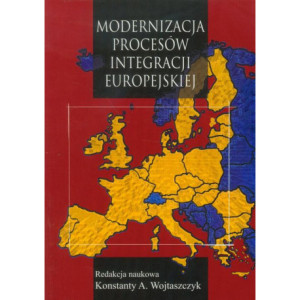Modernizacja procesów integracji europejskiej [E-Book] [pdf]
