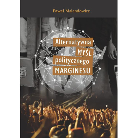 Alternatywna myśl politycznego marginesu [E-Book] [pdf]