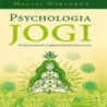 Psychologia jogi. Wprowadzenie do Jogasutr Patańdźalego [Audiobook] [mp3]