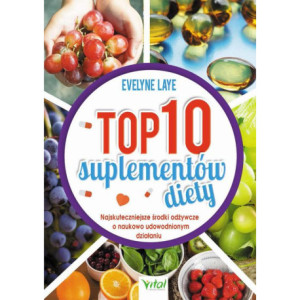 Top 10 suplementów diety [E-Book] [epub]