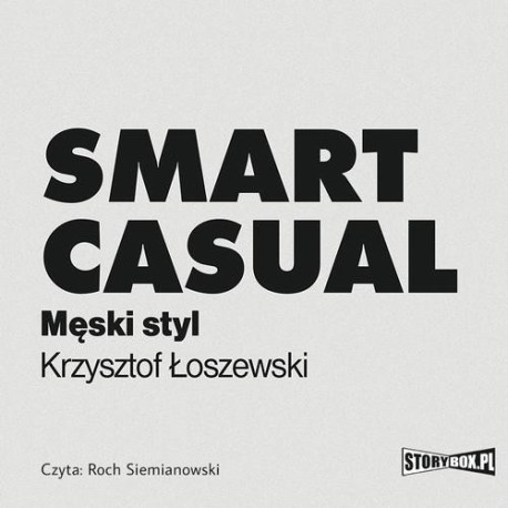 Smart casual. Męski styl [Audiobook] [mp3]