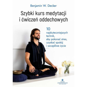 Szybki kurs medytacji i ćwiczeń oddechowych [E-Book] [epub]