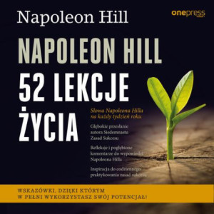 Napoleon Hill. 52 lekcje...