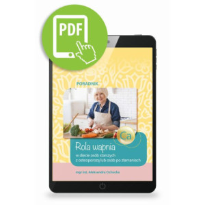 Rola wapnia w diecie osób starszych z osteoporozą lub osób po złamaniach [E-Book] [pdf]
